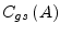 $\displaystyle C_{gs}\left(A\right)$