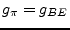 $\displaystyle g_{\pi} = g_{BE}$