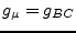 $\displaystyle g_{\mu} = g_{BC}$