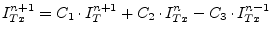 $\displaystyle I_{Tx}^{n+1} = C_1\cdot I_{T}^{n+1} + C_2\cdot I_{Tx}^{n} - C_3\cdot I_{Tx}^{n-1}$