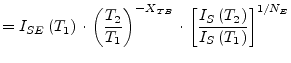 $\displaystyle = I_{SE}\left(T_1\right)\cdot \left(\dfrac{T_2}{T_1}\right)^{-X_{TB}} \cdot \left[\dfrac{I_S\left(T_2\right)}{I_S\left(T_1\right)}\right]^{1/N_E}$