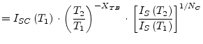 $\displaystyle = I_{SC}\left(T_1\right)\cdot \left(\dfrac{T_2}{T_1}\right)^{-X_{TB}} \cdot \left[\dfrac{I_S\left(T_2\right)}{I_S\left(T_1\right)}\right]^{1/N_C}$