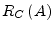 $\displaystyle R_{C}\left(A\right)$