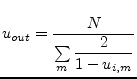 $\displaystyle u_{out} = \dfrac{N}{\sum\limits_m \dfrac{2}{1 - u_{i,m}}}$