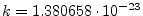 $ k = 1.380658\cdot 10^{-23}$