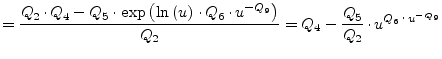 $\displaystyle = \frac{Q_2\cdot Q_4 - Q_5\cdot\exp\left( \ln\left(u\right)\cdot Q_6\cdot u^{-Q_9} \right)}{Q_2} = Q_4 - \frac{Q_5}{Q_2}\cdot u^{Q_6\cdot u^{-Q_9}}$