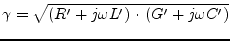 $\displaystyle \gamma = \sqrt{\left(R' + j\omega L'\right)\cdot \left(G' + j\omega C'\right)}$