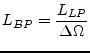 $\displaystyle L_{BP} = \dfrac{L_{LP}}{\Delta\Omega}$