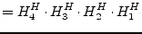 $\displaystyle = H^H_4\cdot H^H_3\cdot H^H_2\cdot H^H_1$