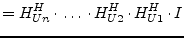 $\displaystyle = H^H_{Un}\cdot \ldots \cdot H^H_{U2}\cdot H^H_{U1}\cdot I$