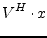 $\displaystyle V^H\cdot x$