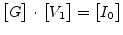 $\displaystyle \begin{bmatrix}G \end{bmatrix} \cdot \begin{bmatrix}V_{1} \end{bmatrix} = \begin{bmatrix}I_{0} \end{bmatrix}$