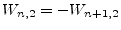 $ W_{n,2} = -W_{n+1,2}$