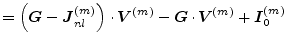 $\displaystyle = \left( \boldsymbol{G} - \boldsymbol{J}_{nl}^{(m)} \right) \cdot...
...V}^{(m)} - \boldsymbol{G} \cdot \boldsymbol{V}^{(m)} + \boldsymbol{I}_{0}^{(m)}$