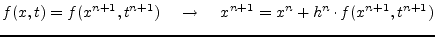 $\displaystyle f(x,t) = f(x^{n+1}, t^{n+1}) \;\;\;\; \rightarrow \;\;\;\; x^{n+1} = x^n + h^n\cdot f(x^{n+1}, t^{n+1})$