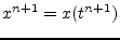 $\displaystyle x^{n+1} = x(t^{n+1})$