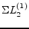 $ \Sigma L_{2}^{(1)}$