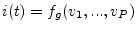 $ i(t) = f_g(v_1, ..., v_P)$