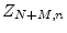 $ Z_{N+M,n}$