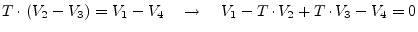 $\displaystyle T\cdot\left(V_{2} - V_{3}\right) = V_{1} -V_{4} \quad \rightarrow \quad V_{1} - T\cdot V_{2} + T\cdot V_{3} - V_{4} = 0$