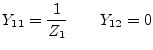 $\displaystyle Y_{11} = \frac{1}{Z_1} \qquad Y_{12} = 0$